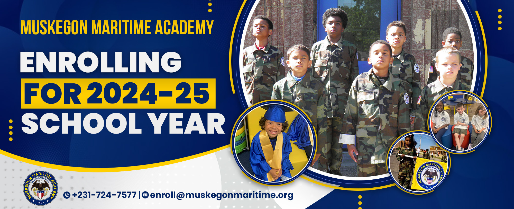Now enrolling for 2024-25 school year. cal 231-724-7577 or email: enroll@muskegonmaritime.org